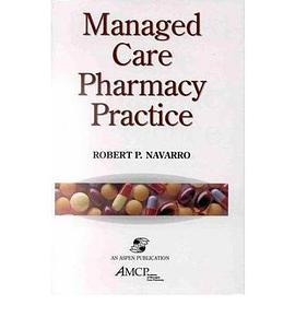 Managed Care Pharmacy Practice pdf epub mobi 电子书 下载