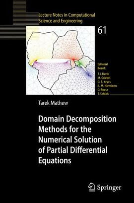 Domain Decomposition Methods for the Numerical Solution of Partial Differential Equations (Lecture N pdf epub mobi 电子书 下载