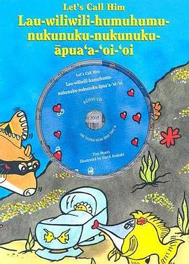 Let's Call Him Lau-Wiliwili-Humuhumu-Nukunuku-Nukunuku-Apua'a-Oi'oi with CD (Audio) pdf epub mobi 电子书 下载