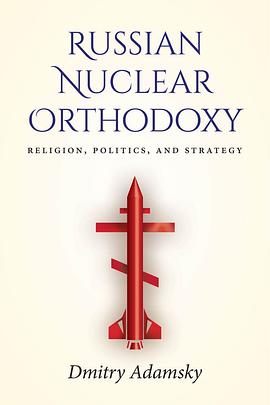 Russian Nuclear Orthodoxy pdf epub mobi 电子书 下载