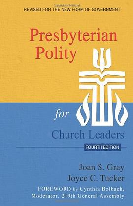 Presbyterian Polity for Church Leaders pdf epub mobi 电子书 下载
