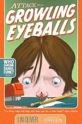 Attack of the Growling Eyeballs (Who Shrunk Daniel Funk?) pdf epub mobi 电子书 下载