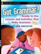 Got Grammar Ready-to-Use Lessons and Activities That Make Grammar Fun! pdf epub mobi 电子书 下载
