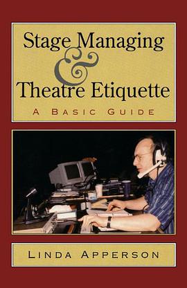 Stage Managing and Theatre Etiquette pdf epub mobi 电子书 下载