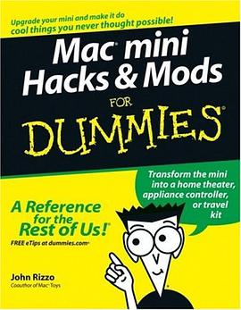 Mac mini改装傻瓜书 Mac mini Hacks & Mods For Dummies pdf epub mobi 电子书 下载