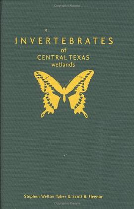 Invertebrates of Central Texas Wetlands pdf epub mobi 电子书 下载