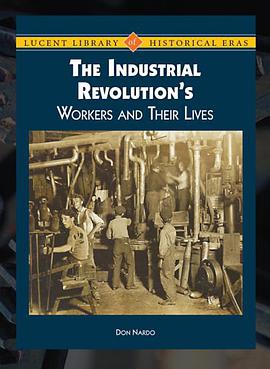 The Industrial Revolution's Workers and Their Lives pdf epub mobi 电子书 下载