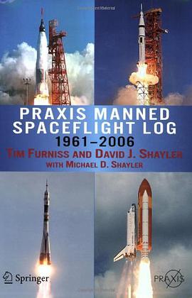 Praxis Manned Spaceflight Log 1961-2006 pdf epub mobi 下载