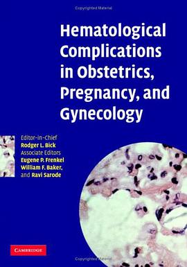 Hematological Complications in Obstetrics, Pregnancy, and Gynecology pdf epub mobi 电子书 下载