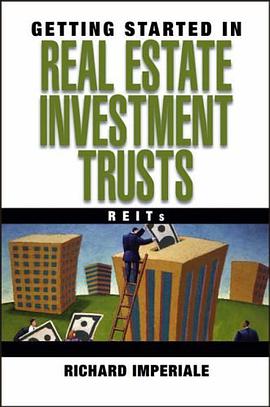 房地产投资信托起始导论 Getting Started in Real Estate Investment Trusts pdf epub mobi 电子书 下载