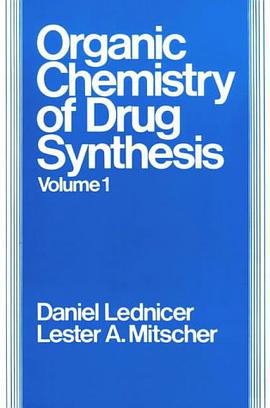 The Organic Chemistry of Drug Synthesis pdf epub mobi 下载