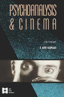 Psychoanalysis and Cinema (AFI Film Readers) pdf epub mobi 电子书 下载