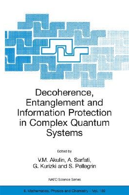 Decoherence， Entanglement And Information Protection In Complex Quantum Systems pdf epub mobi 电子书 下载