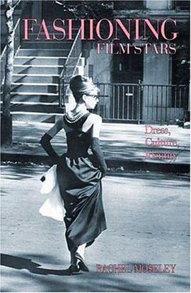 Fashioning Film Stars pdf epub mobi 电子书 下载