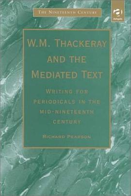 W.M. Thackeray and the Mediated Text pdf epub mobi 电子书 下载