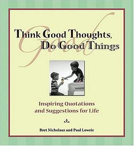 Think Good Thoughts, Do Good Things pdf epub mobi 电子书 下载