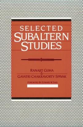 Selected Subaltern Studies (Essays from the 5 Volumes and a Glossary) pdf epub mobi 电子书 下载