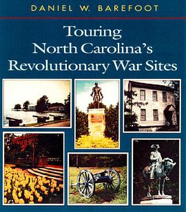 Touring North Carolina's Revolutionary War Sites pdf epub mobi 电子书 下载