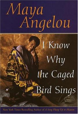 I Know Why the Caged Bird Sings pdf epub mobi 电子书 下载