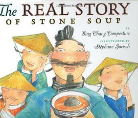 The Real Story of Stone Soup pdf epub mobi 电子书 下载