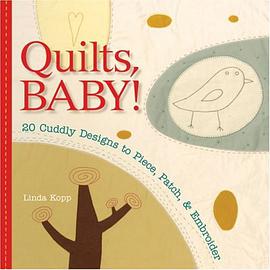 Quilts, Baby! pdf epub mobi 电子书 下载