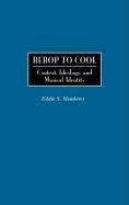 Bebop to Cool pdf epub mobi 电子书 下载