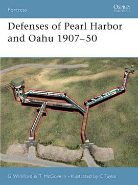 Defenses of Pearl Harbor and Oahu 1907-50 pdf epub mobi 电子书 下载