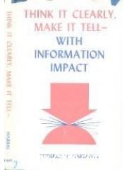 Think it clearly， make it tell: With information impact pdf epub mobi 電子書 下載