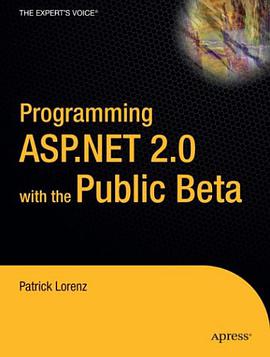 Programming ASP.NET 2.0 with the Public Beta pdf epub mobi 电子书 下载