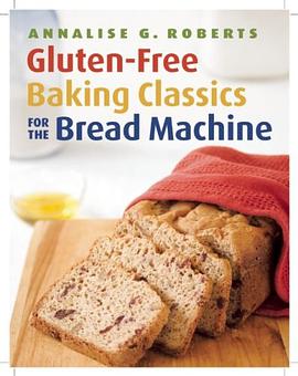 Gluten-Free Baking Classics for the Bread Machine pdf epub mobi 電子書 下載