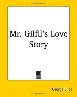 Mr. Gilfil's Love Story pdf epub mobi 电子书 下载