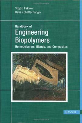 Handbook of Engineering Biopolymers pdf epub mobi 电子书 下载