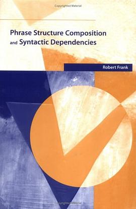 Phrase Structure Composition and Syntactic Dependencies pdf epub mobi 电子书 下载
