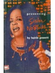 Presenting Sister Noblues
