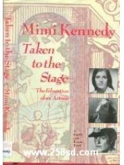Taken to the Stage: The Education of an Actress pdf epub mobi 下载