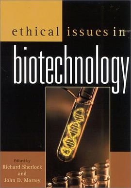 Ethical Issues in Biotechnology pdf epub mobi 电子书 下载