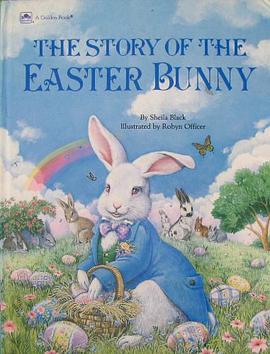 The Story Of the Easter Bunny pdf epub mobi 电子书 下载