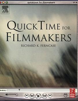 QuickTime for Filmmakers (Quicktime Developer Series) pdf epub mobi 电子书 下载