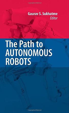 The Path to Autonomous Robots pdf epub mobi 电子书 下载
