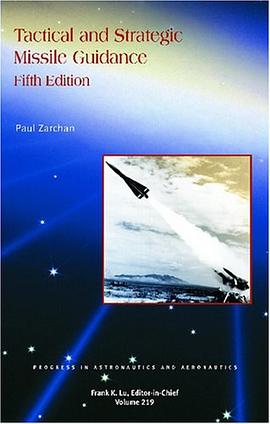 Tactical and Strategic Missile Guidance pdf epub mobi 电子书 下载