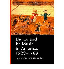 DANCE AND ITS MUSIC IN AMERICA 1528-1789 pdf epub mobi 電子書 下載