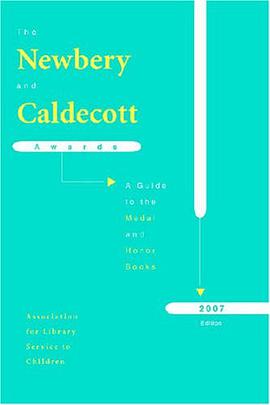 The Newbery and Caldecott Awards 2007 pdf epub mobi 电子书 下载