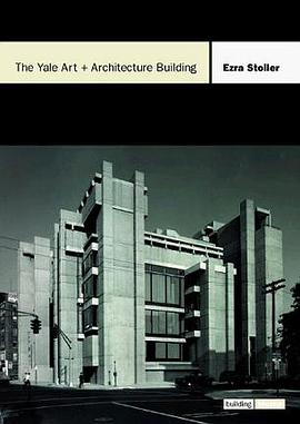 The Yale Art + Architecture Building pdf epub mobi 电子书 下载