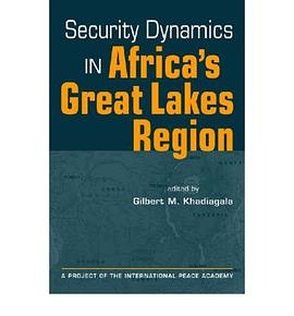 Security Dynamics in Africa's Great Lakes Region pdf epub mobi 电子书 下载