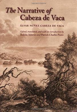 The Narrative of Cabeza de Vaca pdf epub mobi 电子书 下载