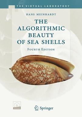 The Algorithmic Beauty of Sea Shells (The Virtual Laboratory) pdf epub mobi 电子书 下载