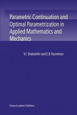 Parametric Continuation and Optimal Parametrization in Applied Mathematics and Mechanics pdf epub mobi 电子书 下载