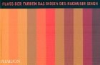 Fluss der Farben. Das Indien des Raghubir Singh pdf epub mobi 电子书 下载