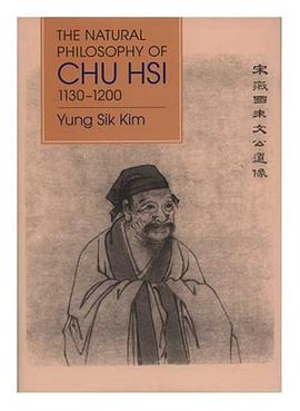 The Natural Philosophy of Chu Hsi pdf epub mobi 电子书 下载