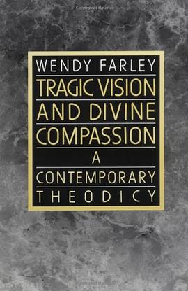Tragic Vision and Divine Compassion pdf epub mobi 电子书 下载